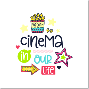 Cinema IN Our Life Posters and Art